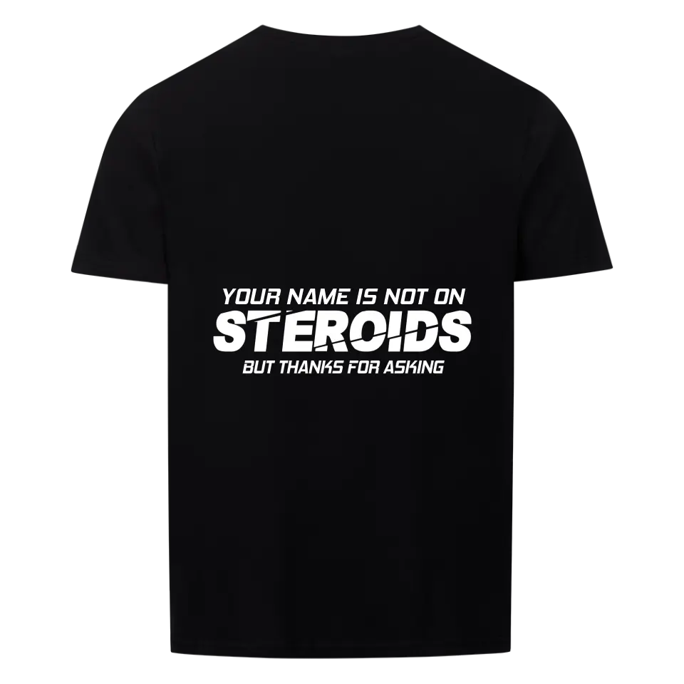 Not on Roids - Personalizable shirt