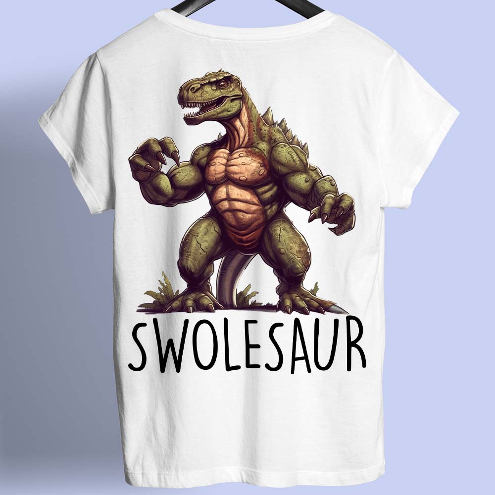 Swolesaur - T-Shirt Backprint